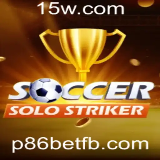 Descubra o Fenômeno SoccerSoloStriker e Sua Associação com p86bet