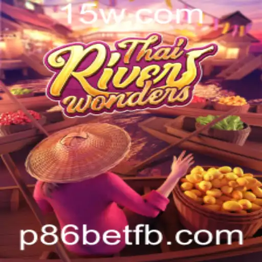 Conheça o Fascinante Mundo de ThaiRiverWonders e o Papel do p86bet